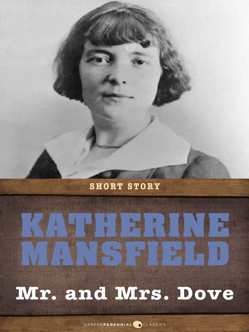 Title details for Mr. and Mrs. Dove by Katherine Mansfield - Available